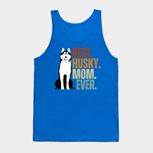 Vintage Best Husky Mom Ever Siberian Husky Gift Tank Top